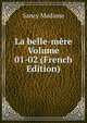 La belle-mere Volume 01-02 (French Edition), Sancy Madame 