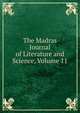 The Madras Journal of Literature and Science, Volume 11, 