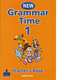 Grammar Time 1. New Edition. Teacher's Book, Sandy Jervis, Richard Northcott 