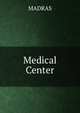 Medical Center, Madras 