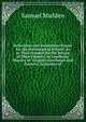 Reflections and Resolutions Proper for the Gentlemen of Ireland: As to Their Conduct for the Service of Their Country, As Landlords, Masters of . Country Gentlemen and Farmers, As Justices of, Samuel Madden 
