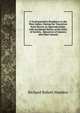 A Twelvemonth's Residence in the West Indies: During the Transition from Slavery to Apprenticeship; with Incidental Notice of the State of Society, . Resources of Jamaica and Other Islands, Madden Richard Robert 