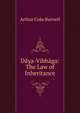 Daya-Vibhaga: The Law of Inheritance, Arthur Coke Burnell 