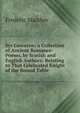 Syr Gawayne; a Collection of Ancient Romance-Poems, by Scotish and English Authors: Relating to That Celebrated Knight of the Round Table, Frederic Madden 