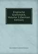 Englische Grammatik, Volume 3 (German Edition), Eduard Adolf Ferdinand Maetzner 
