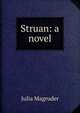 Struan: a novel, Julia Magruder 