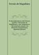 El descubrimiento del Oceano pacifico: Hernando de Magallanes y sus companeros : documentos (anexo a la Memoria Universitaria) (Spanish Edition), Fernao de Magalhaes 