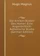 Die Antiken Busten Des Homer: Eine Augenarztlich-Asthetische Studie (German Edition), Hugo Magnus 