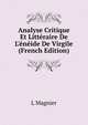 Analyse Critique Et Litt?raire De L'?n?ide De Virgile (French Edition), L Magnier 