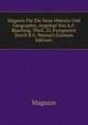 Magazin Fur Die Neue Historie Und Geographie, Angelegt Von A.F. Busching. Theil. 23, Fortgesetzt Durch B.G. Weinart (German Edition), Magazin 