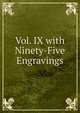 Vol. IX with Ninety-Five Engravings, 