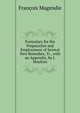 Formulary for the Preparation and Employment of Several New Remedies, Tr., with an Appendix, by J. Houlton, Francois Magendie 