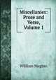 Miscellanies: Prose and Verse, Volume 1, William Maginn 
