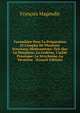 Formulaire Pour La Pr?paration Et L'emploi De Plusieurs Nouveaux M?dicaments: Tels Que La Morphine, La Cod?ine, L'acide Prussique, La Strychnine, La V?ratrine . (French Edition), Francois Magendie 