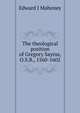 The theological position of Gregory Sayrus, O.S.B., 1560-1602, Edward J. Mahoney 