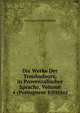 Die Werke Der Troubadours, in Provenzalischer Sprache, Volume 4 (Portuguese Edition), Carl August Friedrich Mahn 