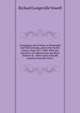 Campaigns and Cruises, in Venezuela and Ned Grenada, and in the Pacific Ocean; from 1817-1830: With the Narrative of a March from the River Orinoco to . West Coast of South America from the Gulf o, Richard Longeville Vowell 