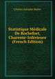 Statistique Medicale De Rochefort, Charente-Inferieure (French Edition), Charles Adolphe Maher 