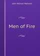 Men of Fire, John Wilmot Mahood 