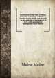 Constitution of the State of Maine; formed in convention at Portland, October twenty-ninth, and adopted . on the sixth day of December, A.D. 1819 . with amendments subsequently made thereto, Maine Maine 