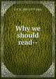 Why we should read--, S P. B. 1885-1975 Mais 