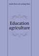 Education agriculture, Josiah [from old catalog] Main 