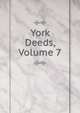 York Deeds, Volume 7, 