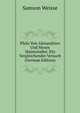 Philo Von Alexandrien Und Moses Maimonides: Ein Vergleichender Versuch (German Edition), Samson Weisse 