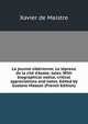 La jeunne sib?rienne; Le l?preux de la cit? d'Aoste; tales. With biographical notice, critical appreciations and notes. Edited by Gustave Masson (French Edition), Xavier de Maistre 