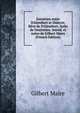 Entretien entre D'Alembert et Diderot; R?ve de D'Alembert; Suite de l'entretien. Introd. et notes de Gilbert Maire (French Edition), Gilbert Maire 