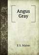 Angus Gray, E S. Maine 