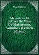Memoires Et Lettres De Mme De Maintenon, Volume 6 (French Edition), Maintenon 
