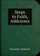 Steps to Faith, Addresses, Brownlow Maitland 