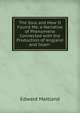 The Soul and How It Found Me, a Narrative of Phenomena Connected with the Production of 'england and Islam'., Edward Maitland 