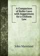 A Comparison of Boiler Laws with Suggestions for a Uniform Law, John Mainland 
