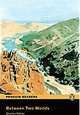Penguin Readers Easystarts: Between Two Worlds, Rabley, Stephen 