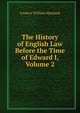 The History of English Law Before the Time of Edward I, Volume 2, Maitland, Frederic William, 1850-1906 