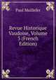 Revue Historique Vaudoise, Volume 3 (French Edition), Paul Maillefer 