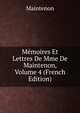 Memoires Et Lettres De Mme De Maintenon, Volume 4 (French Edition), Maintenon 