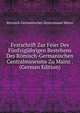 Festschrift Zur Feier Des Funfzigjahrigen Bestehens Des Romisch-Germanischen Centralmuseums Zu Mainz . (German Edition), Romisch-Germanisches Zentralmuse Mainz 