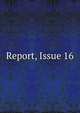 Report, Issue 16, 