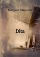 Dita, Margaret Majendie 