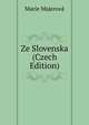 Ze Slovenska (Czech Edition), Marie Majerova 
