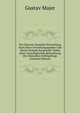 Die Danisch-Deutsche Verwicklung Nach Ihren Entstehungsgruden Und Ihrem Verlaufe Dargestellt: Nebst Einer Genealogischen Beleuchtung Der Danischen Erbfolgefrage (German Edition), Gustav Majer 