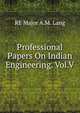 Professional Papers On Indian Engineering. Vol.V., RE Major A.M. Lang 