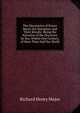 The Discoveries of Prince Henry the Navigator, and Their Results: Being the Narrative of the Discovery by Sea, Within One Century, of More Than Half the World, Richard Henry Major 