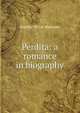 Perdita: a romance in biography, Stanley Victor Makower 