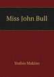 Miss John Bull, Yoshio Makino 