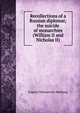 Recollections of a Russian diplomat; the suicide of monarchies (William II and Nicholas II), Evgenii Nikolaevich Shelking 
