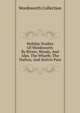 Holiday Studies Of Wordsworth By Rivers, Woods, And Alps. The Wharfe, The Dutton, And Stelvio Pass, Wordsworth Collection 